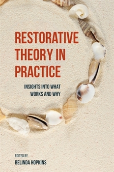 Paperback Restorative Theory in Practice: Insights Into What Works and Why Book