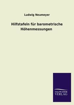 Paperback Hilfstafeln Fur Barometrische Hohenmessungen [German] Book