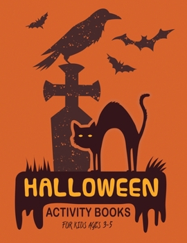 Paperback Halloween Activity Books for Kids Ages 3-5: Coloring books Kids for Halloween season [Large Print] Book
