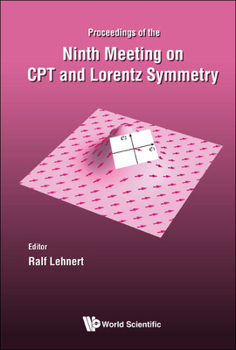 Hardcover CPT and Lorentz Symmetry - Proceedings of the Ninth Meeting Book