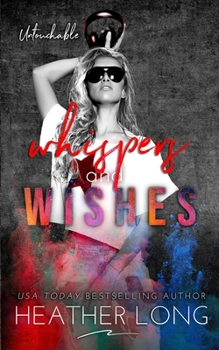 Whispers and Wishes - Book #4 of the Untouchable