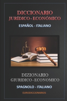 Paperback Diccionario Jurídico Económico Español - Italiano [Spanish] Book