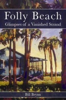 Paperback Folly Beach:: Glimpses of a Vanished Strand Book