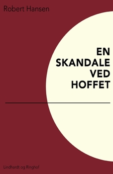 Paperback En skandale ved hoffet [Danish] Book