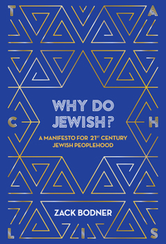 Hardcover Why Do Jewish?: A Manifesto for 21st Century Jewish Peoplehood Book