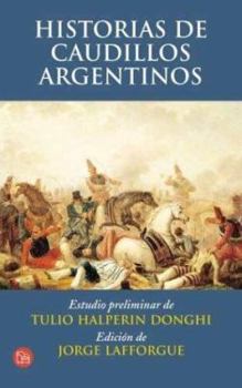 Paperback Historias de Caudillos Argentinos (Spanish Edition) [Spanish] Book