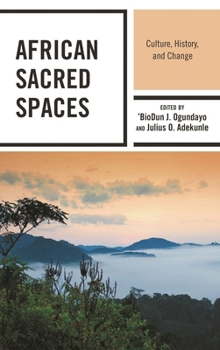Paperback African Sacred Spaces: Culture, History, and Change Book