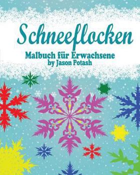 Paperback Schneeflocken Malbuch f?r Erwachsene [German] Book