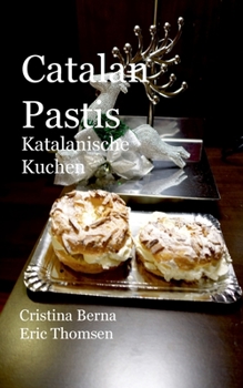 Paperback Catalan Pastis Katalanische Kuchen [German] Book
