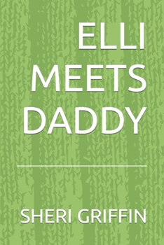 Paperback Elli Meets Daddy! Book