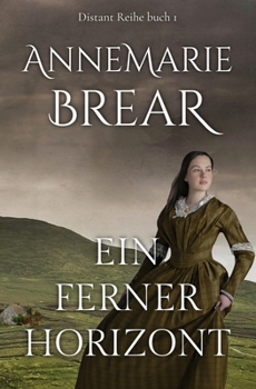 Ein ferner Horizon (Distant-Reihe) (German Edition)