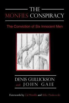 Paperback The Monfils Conspiracy: The Conviction of Six Innocent Men Book