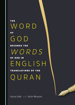 The 'Word of God' Becomes the 'Words of God' in English Translations of the Quran