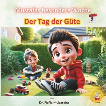 Paperback Der Tag der Güte: Serie mit Themen: Schönheit der Schöpfung, Güte, Lernen & Lachen, Geben, Natur, Selbstreflexion, Erkenntnis [German] Book