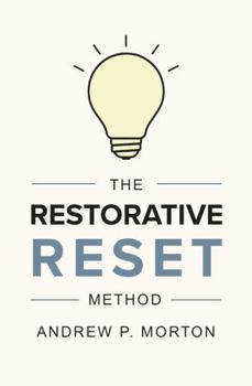 Paperback The Restorative Reset Method: A system designed to help teachers thrive Book