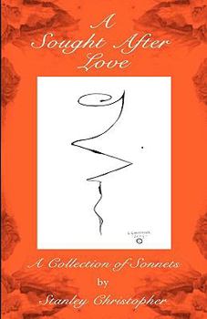 Paperback A Sought After Love: A Collection of Sonnets Book