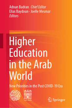 Hardcover Higher Education in the Arab World: New Priorities in the Post Covid-19 Era Book