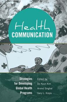 Paperback Health Communication: Strategies for Developing Global Health Programs Book