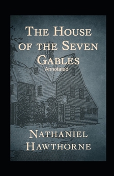 Paperback The House of the Seven Gables Annotated Book