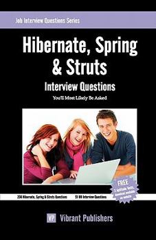 Paperback Hibernate, Spring & Struts Interview Questions You'll Most Likely Be Asked Book