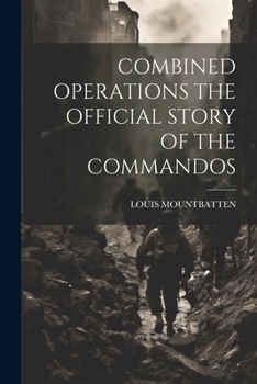 Paperback Combined Operations the Official Story of the Commandos Book