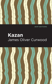 Kazan - Book #1 of the Kazan and Baree