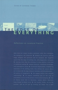 Paperback The Edge of Everything: Reflections on Curatorial Practice Book