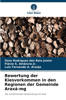 Bewertung der Kiesvorkommen in den Regionen der Gemeinde Araxá-mg (German Edition)