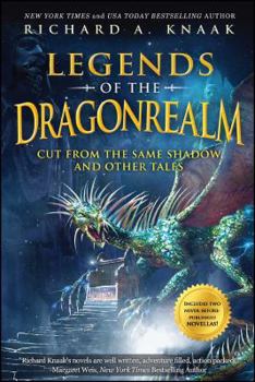 Cut from the Same Shadow and Other Tales - Book  of the Legends of the Dragonrealm