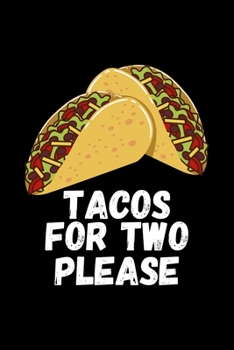 Tacos For Two Please: Funny Pregnancy Lined Notebook Journal Diary 6x9