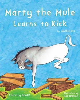 Paperback Marty the Mule Learns to Kick: Coloring Book