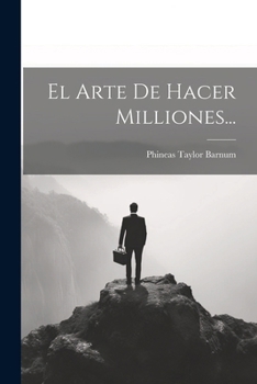 Paperback El Arte De Hacer Milliones... [Spanish] Book