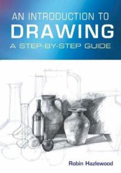 Paperback An Introduction to Drawing: An Artist's Guide to Skills & Techniques Book