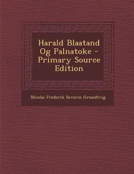 Harald Blaatand Og Palnatoke