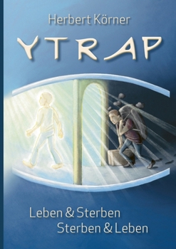 Paperback Ytrap: Leben & Sterben Sterben & Leben [German] Book