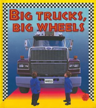 Library Binding Big Trucks, Big Wheels Book