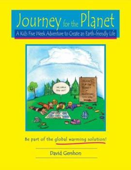 Paperback Journey for the Planet: A Kid's Five Week Adventure to Create an Earth-Friendly Life Book
