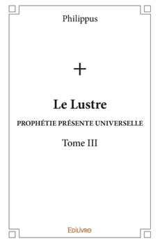 Paperback Le Lustre - Tome 3 [French] Book