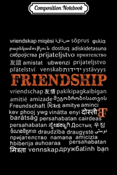 Paperback Composition Notebook: Friendship in multiple languages Journal/Notebook Blank Lined Ruled 6x9 100 Pages Book