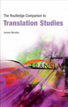 The Routledge Companion to Translation Studies - Book  of the Routledge Companions