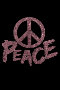 Notebook: World Peace Sign Retro Throwback Hippie Gift Black Lined Journal Writing Diary - 120 Pages 6 x 9