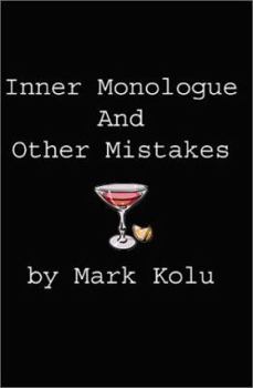 Paperback Inner Monologue and Other Mistakes: Imperfect Reactions to an Imperfect World Book