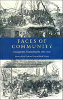 Paperback Faces of Community: Immigrant Massachusetts 1860-2000 Book