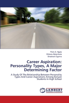 Paperback Career Aspiration: Personality Types, A Major Determining Factor Book