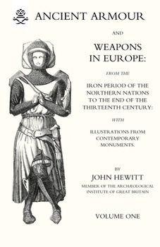 Paperback ANCIENT ARMOUR AND WEAPONS IN EUROPE Volume 1 Book