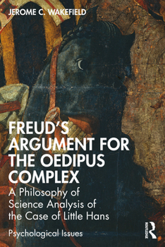 Paperback Freud's Argument for the Oedipus Complex: A Philosophy of Science Analysis of the Case of Little Hans Book