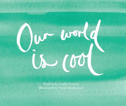 Hardcover Our World Is Cool Book