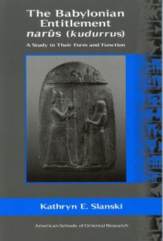 Paperback The Babylonian Entitlement Narus: A Study in Form and Function (Asor Books, 9) Book