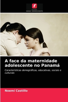 Paperback A face da maternidade adolescente no Panamá [Portuguese] Book