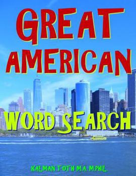 Paperback Great American Word Search: 133 Entertaining Extra Large Print Themed Puzzles Book